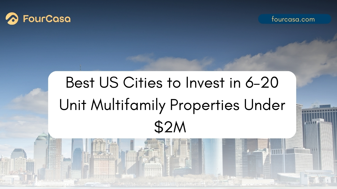 Best US Cities to Invest in 6–20 Unit Multifamily Properties Under $2M (2025 Edition)